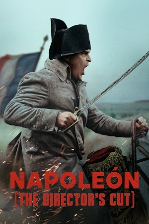 Download Napoleon – DIRECTORS CUT (2023) Dual Audio (Hindi-English) WEB-DL & 4K SDR