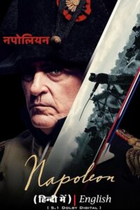 Download  Napoleon (2023) Dual Audio [Hindi ORG. - English] WeB-DL 480p [550MB] | 720p [1.5GB] | 1080p [3GB] | 2160p [23.3GB] 4K-SDR