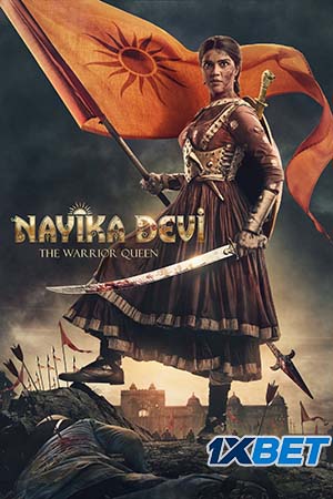 Download Nayika Devi the Warrior Queen (2022) Hindi HQ-Dubbed WEB-DL