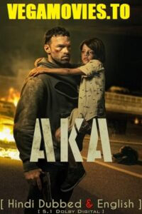 Download  AKA – Netflix Original (2023) WEB-DL Dual Audio {Hindi-English} 480p [450MB] | 720p [980MB] | 1080p [2.6GB]