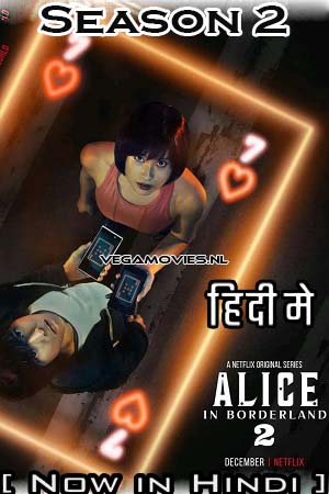 Download Alice In Borderland – Netflix Original (2022) Season 2 Dual Audio (Hindi-English) WEB-DL