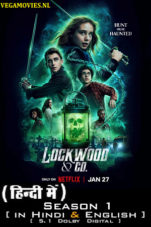 Download  Lockwood & Co – Netflix Original (2023) Season 1 Dual Audio {Hindi-English} 480p | 720p | 1080p WEB-DL