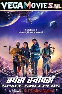 Download  Netflix Space Sweepers (2021) Dual Audio {Hindi-English} 480p [450MB] | 720p [1.2GB] | 1080p [3GB]