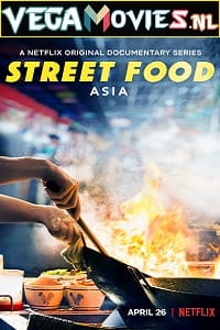 Download  Netflix Street Food (2019) Season 1 Dual Audio {Hindi-English} 720p [280MB] WEB-DL