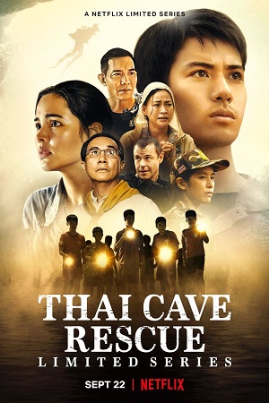 Download  Thai Cave Rescue – Netflix Original (2022) Season 1 Dual Audio {Hindi-English} Series 480p | 720p | 1080p WEB-DL