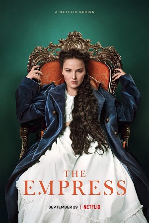 Download  The Empress – Netflix Original (2022) Season 1 Dual Audio {Hindi-English} WEB Series 480p | 720p | 1080p WEB-DL