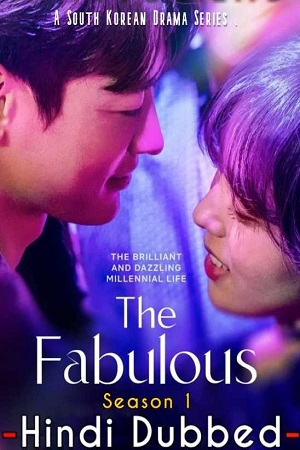 Download  The Fabulous – Netflix Original (2022) Season 1 Dual Audio {Hindi-English} 480p | 720p | 1080p WEB-DL