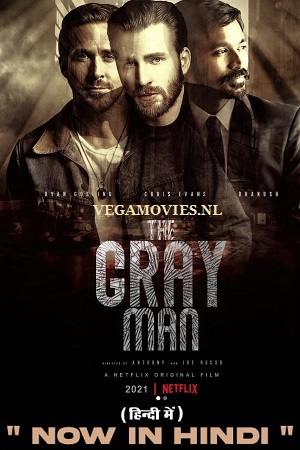 Download  The Gray Man – Netflix Original (2022) Dual Audio {Hindi-English} 480p [450MB] | 720p [1.3GB] | 1080p [2GB]