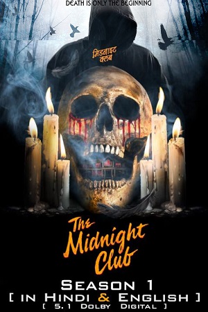 Download  The Midnight Club – Netflix Original (2022) Season 1 Dual Audio {Hindi-English} WEB Series 480p | 720p | 1080p WEB-DL