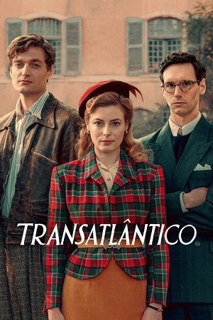 Download  Transatlantic – Netflix Original (2023) Season 1 Complete Dual Audio {Hindi-English} 480p | 720p WEB-DL