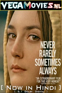  Never Rarely Sometimes Always (2020) Dual Audio [Hindi-English] WeB-DL 480p [350MB] | 720p [1GB] | 1080p [1.8GB]