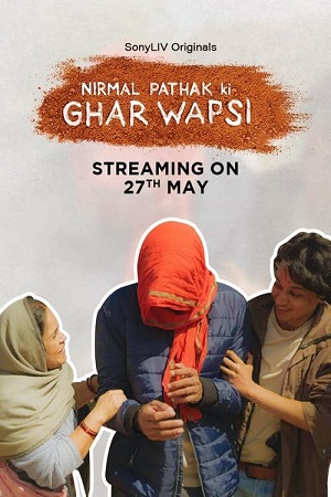 Download  Nirmal Pathak Ki Ghar Wapsi (2022) Season 1 Hindi Complete SonyLIV Original WEB Series 480p | 720p WEB-DL