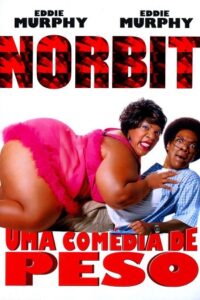  Norbit (2007) Dual Audio [Hindi - English] WeB-DL 480p [350MB] | 720p [900MB] | 1080p [1.6GB]