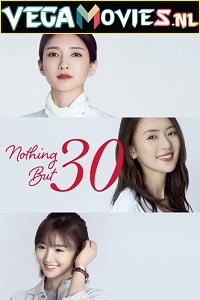 Download Nothing But Thirty (2020) Season 1 Dual Audio (Hindi-Chinese) WEB-DL