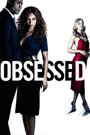 Download  Obsessed (2009) Dual Audio [Hindi - English] WeB-DL 480p [370MB] | 720p [1GB] | 1080p [2.2GB]