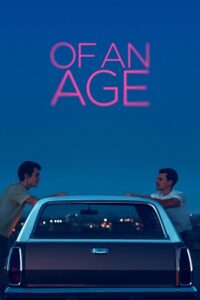 Download  Of an Age (2022) Dual Audio [Hindi - English] Blu-Ray 480p [330MB] | 720p [900MB] | 1080p [2.1GB]