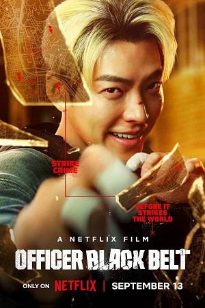 Download  Officer Black Belt | NetFlix Original (2024) MulTi Audio {Hindi-English-Korean} WEB-DL 480p [400MB] | 720p [1.2GB] | 1080p [2.5GB]