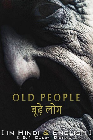 Download Old People (2022) Dual Audio (Hindi-English)