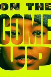  On the Come Up (2022) BluRay Dual Audio {Hindi-English} 480p [430MB] | 720p [1.2GB] | 1080p [2GB]