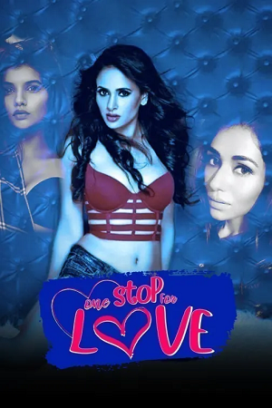  One Stop For Love (2020) ZEE5 Hindi Full Movie 480p [200MB] | 720p [500MB] | 1080p [1GB]