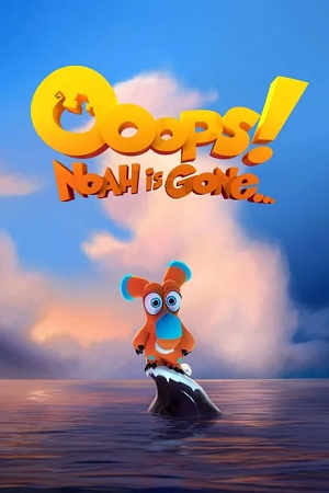 Download  Ooops! Noah Is Gone (2015) BluRay Dual Audio {Hindi-English} 480p [300MB] | 720p [750MB] | 1080p [1.5GB]