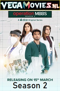 Download  Operation MBBS (Season 2) Hindi Complete All Episodes Web Series 480p [100MB]