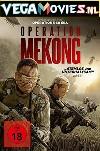 Download Operation Mekong (2016) Dual Audio (Hindi-English)