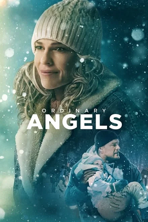 Download  Ordinary Angels (2024) WEB-DL {English With Subtitles} Full Movie 480p [350MB] | 720p [950MB] | 1080p [2.2GB]