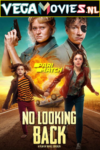  No Looking Back (Otorvi i vybros) (2021) Hindi [Voice Over] Full Movie WEB-DL 720p [882MB]