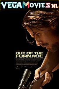 Download  Out of the Furnace (2013) Dual Audio {Hindi-English} 480p [400MB] | 720p [950MB]