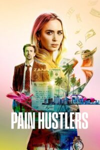 Download Pain Hustlers – Netflix Original (2023) WEB-DL Dual Audio (Hindi-English)