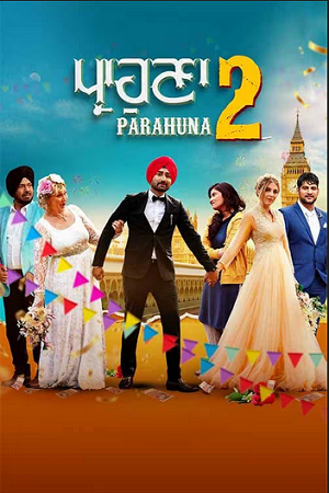 Download Parahuna 2 (2024) Punjabi WEB-DL Full Movie