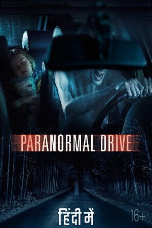 Download Paranormal Drive (2016) Dual Audio (Hindi-Russian)