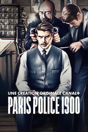 Download  Paris Police 1900 (Season 1) Dual Audio [Hindi - English] Complete Apple TV- Series 720p [150MB]