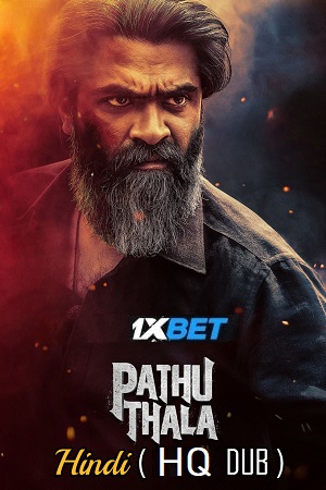 Download Pathu Thala (2023) WEBRip Hindi (HQ-Dubbed) Full Movie