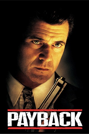  Payback (1999) Dual Audio [Hindi - English] WeB-DL 480p [330MB] | 720p [900MB] | 1080p [2GB]