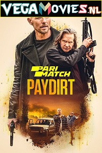  Paydirt (2020) Dual Audio {Hindi-English} 480p [300MB] | 720p [850MB]