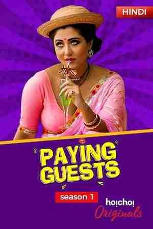 Download Paying Guests (2017) Season 1 Hindi Complete Hoichoi WEB Series HDRip