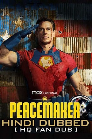 Download Peacemaker (2022) Hindi WEB-DL