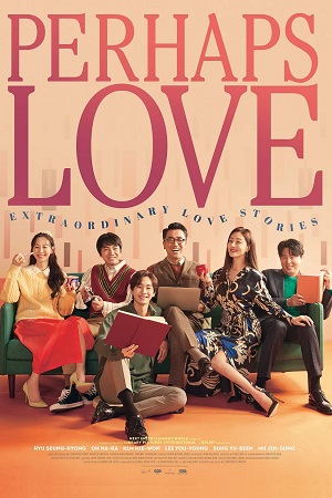 Download Perhaps Love (2021) WEB-DL Dual Audio (Hindi-Korean)