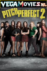 Download Pitch Perfect 2 (2015) Full Movie (English With Subtitles)