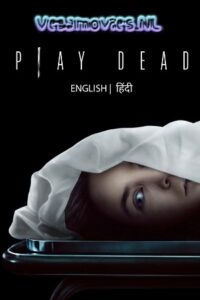 Download Play Dead (2022) AMZN WEB-DL Dual Audio ORG. (Hindi DD 5.1 – English)