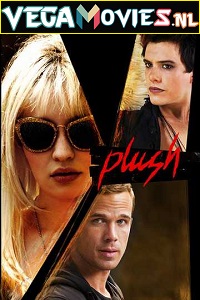 Download Plush (2013) (English with Subtitles) Full Movie BluRay