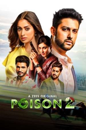 Download Poison (2020) Season 2 Hindi Complete ZEE5 WEB Series HDRip