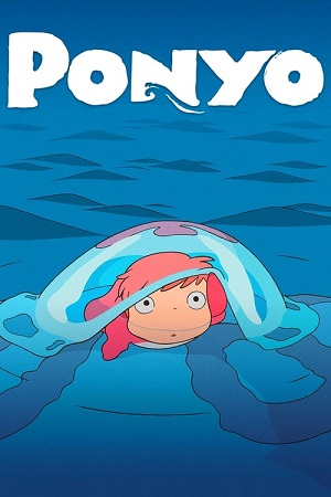 Download  Ponyo (2008) Dual Audio [Hindi - English] WeB-DL 480p [350MB] | 720p [1GB] | 1080p [2.6GB]