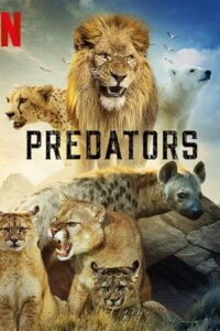 Download Predators – Netflix Original (2023) Season 1 Complete Dual Audio (Hindi-English) 720P 1080P WEB-DL