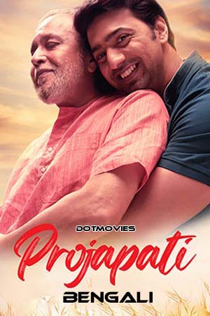 Download Projapoti (2022) Bengali Full Movie WEB-DL