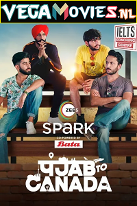 Download Punjab To Canada (2022) Season 1 Hindi Complete WEB Series WEB-DL