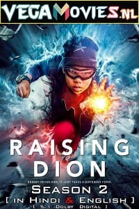 Download  Raising Dion (Season 1 – 2) Dual Audio {Hindi-English} Complete Netflix Series 480p | 720p WEB-DL