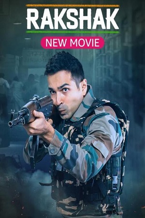 Download Rakshak Indias Braves (2023) Hindi Full Movie WEB-DL